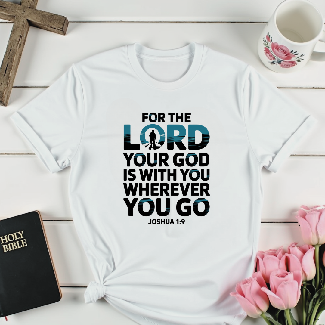 Joshua 1:9 T-Shirt