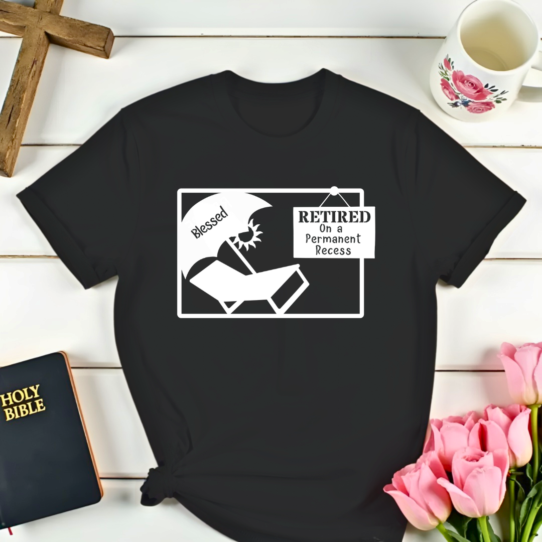 Blessed Retired Court Recess T-Shirt