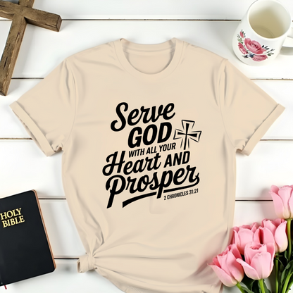 Serve God And Prosper T-Shirt