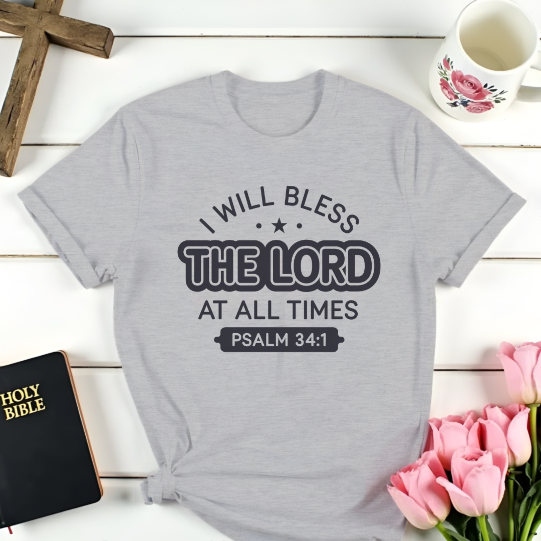 Psalm 34:1 T-Shirt