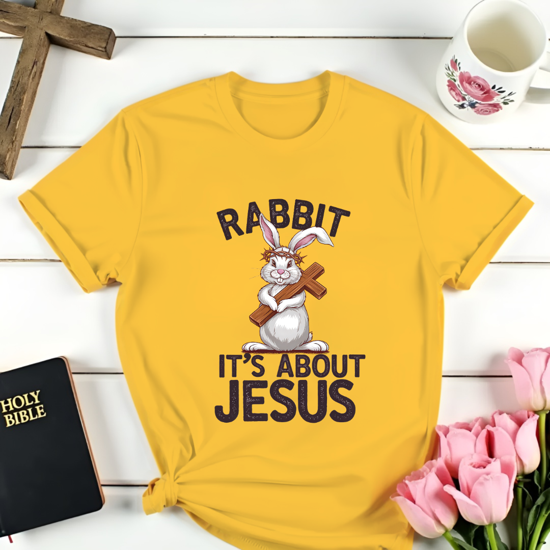 Rabbit It's About Jesus T-Shirt