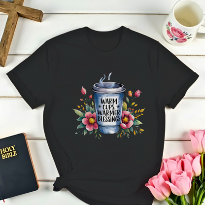 Warm Cups Blessings T-shirt
