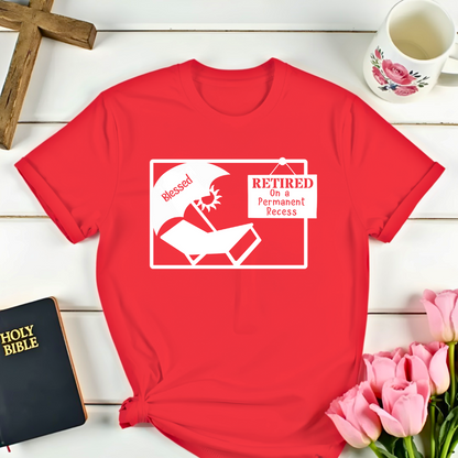 Blessed Retired Court Recess T-Shirt