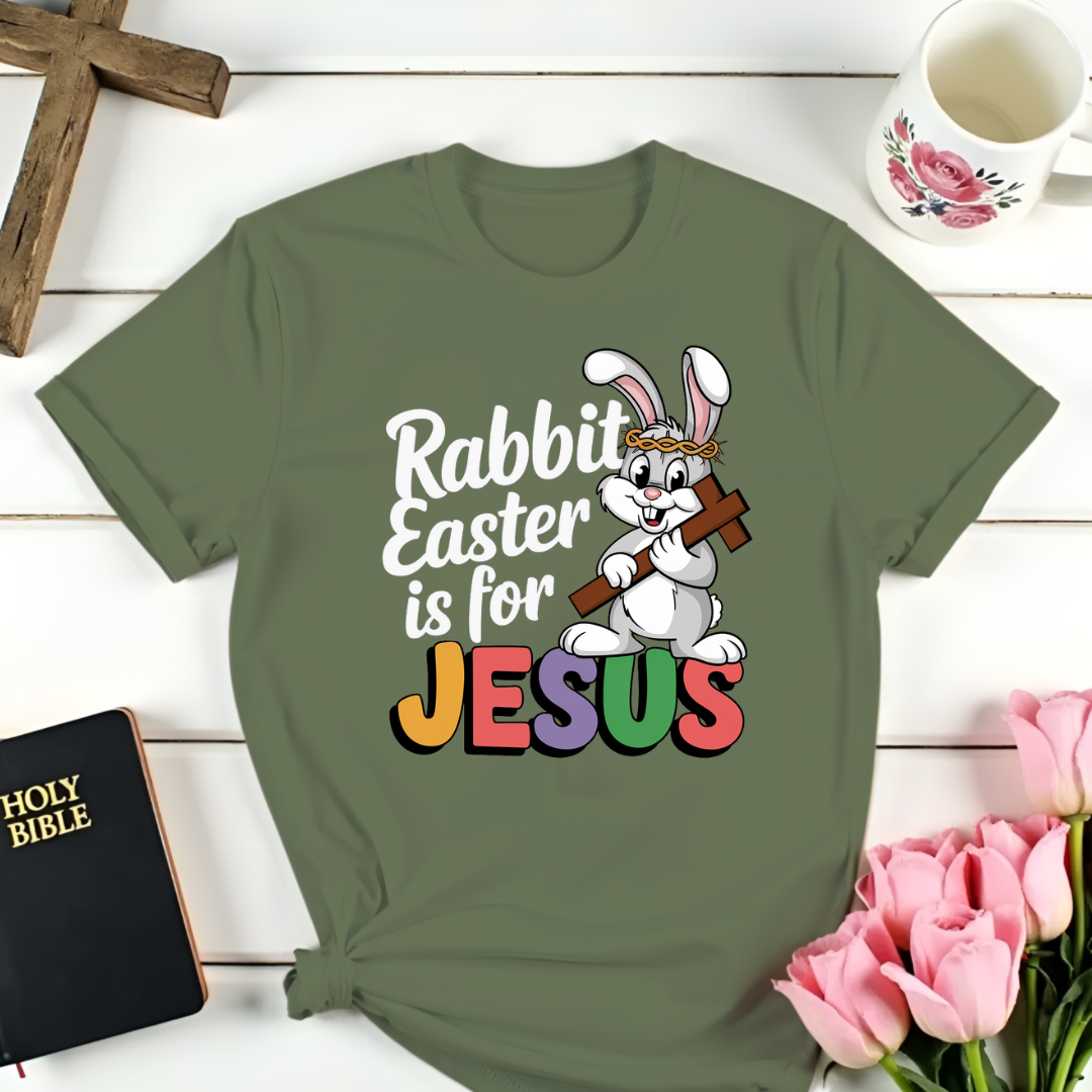 Rabbit Easter is For Jesus  T-Shirt