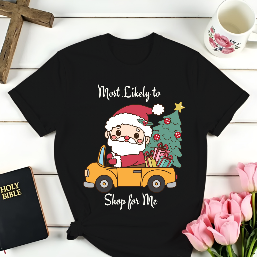 Christmas Shop For Me T-Shirt