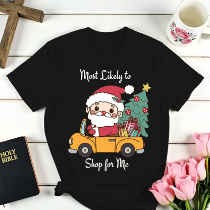 Christmas Shop For Me T-Shirt
