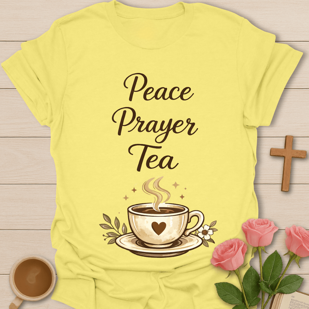Peace Prayer Tea Comfort T-Shirt T-Shirt