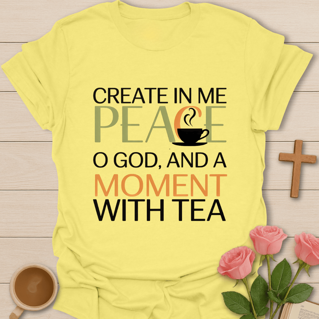 Peace Moment Tea T-Shirt (2) T-Shirt