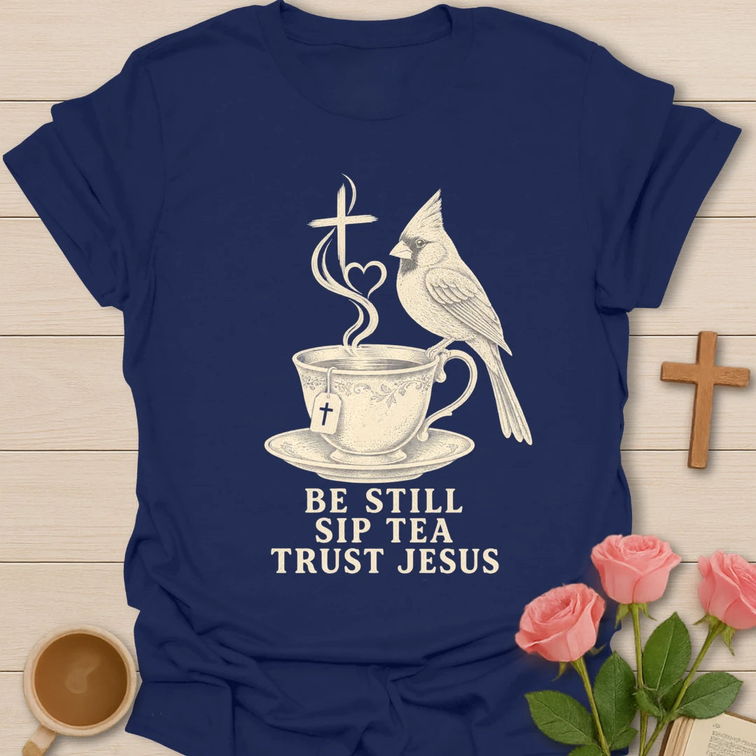 Sip Tea Trust Jesus bird shirt with cute bird, teacup, and faith-inspired lettering. - Navy