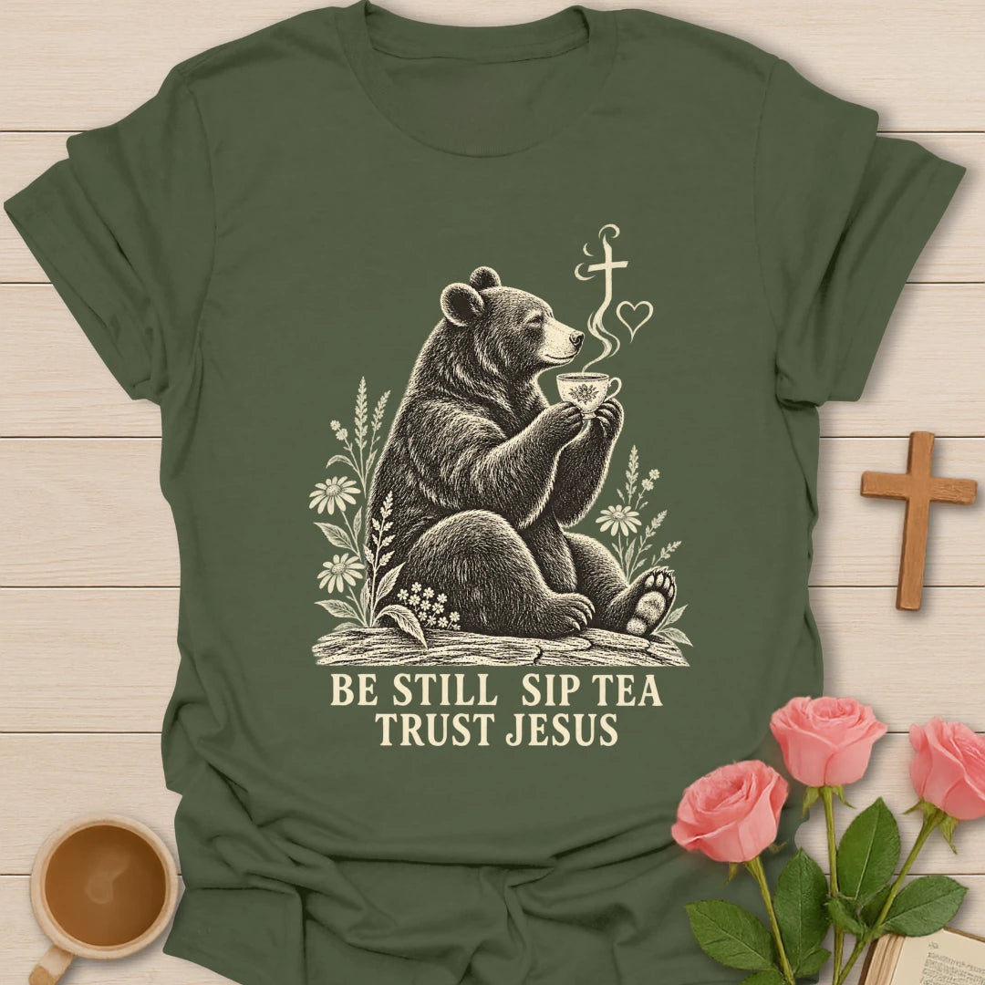 Sip Trust Jesus bear shirt with cute bear, teacup, and faith-inspired lettering. - Military Green