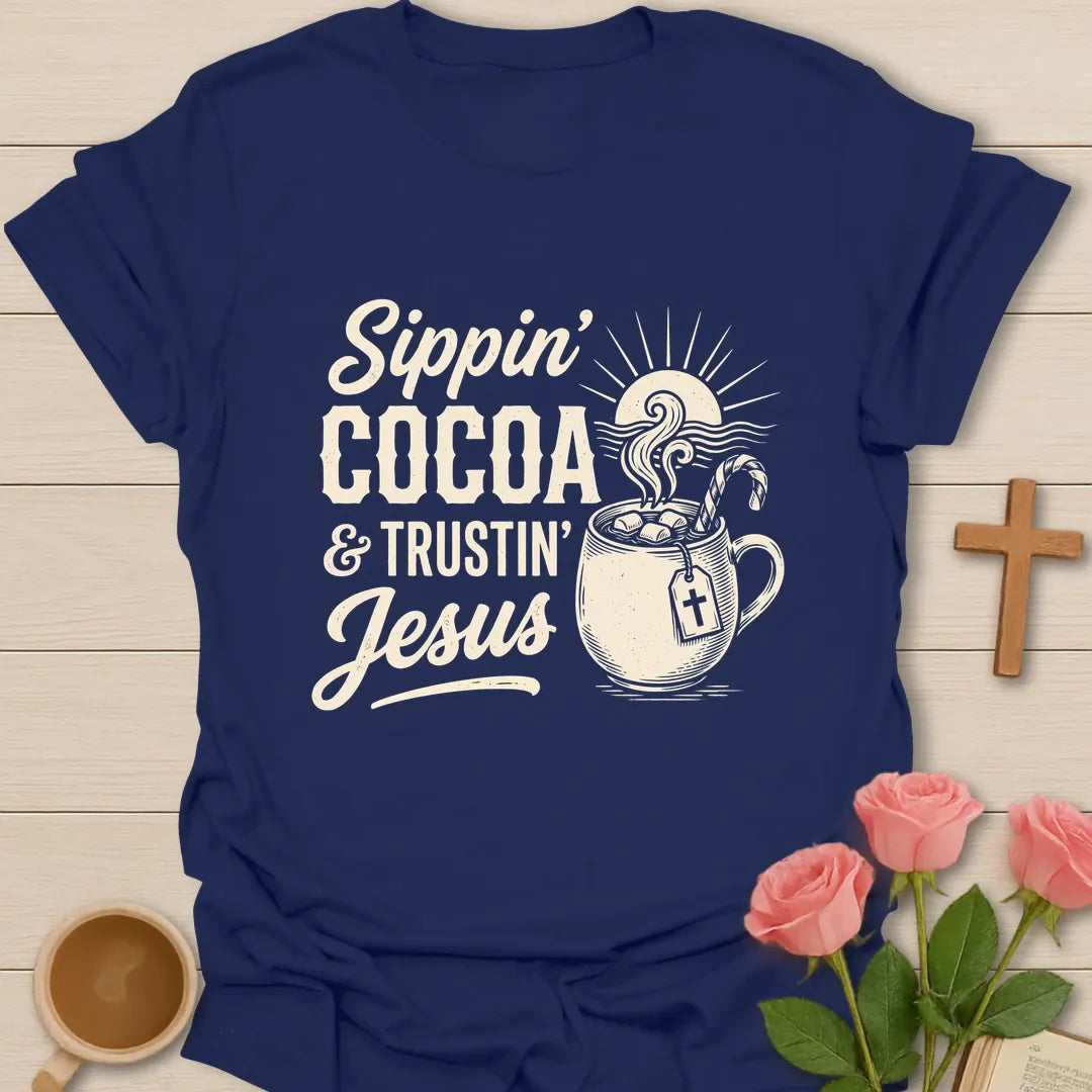 Sippin Cocoa and Trustin Jesus shirt with cocoa mug, cross, and cream vintage lettering. - Navy