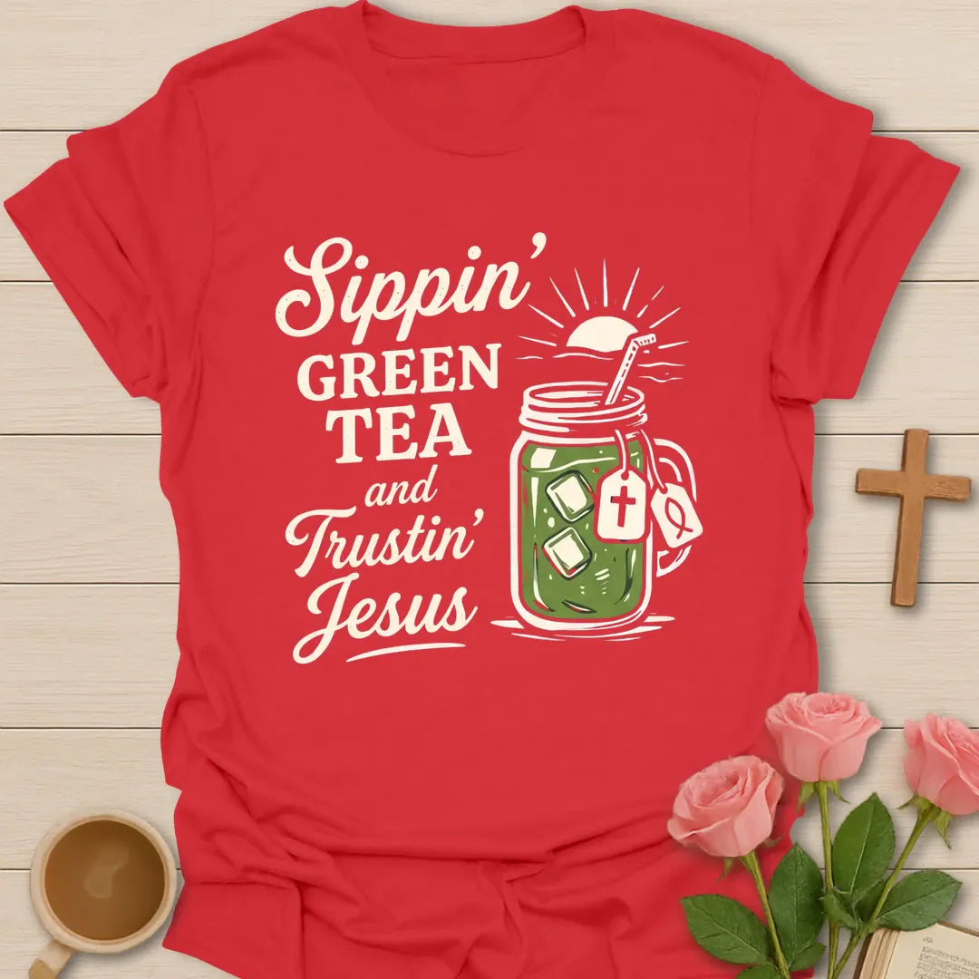 Sippin' Green Tea Christian t-shirt with tea-inspired lettering and faith design - Red
