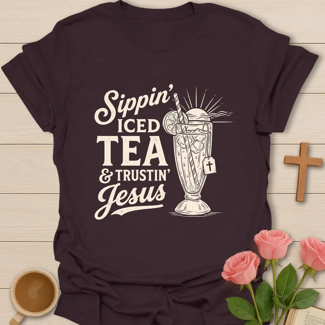 Sippin Iced Tea and Trustin Jesus shirt with iced tea glass, cross, and cream vintage lettering. - Dark Chocolate