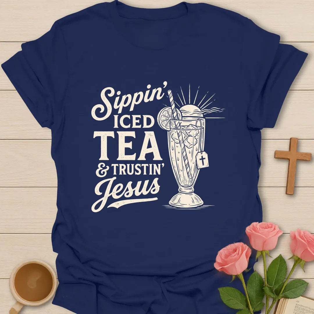 Sippin Iced Tea and Trustin Jesus shirt with iced tea glass, cross, and cream vintage lettering. - Navy