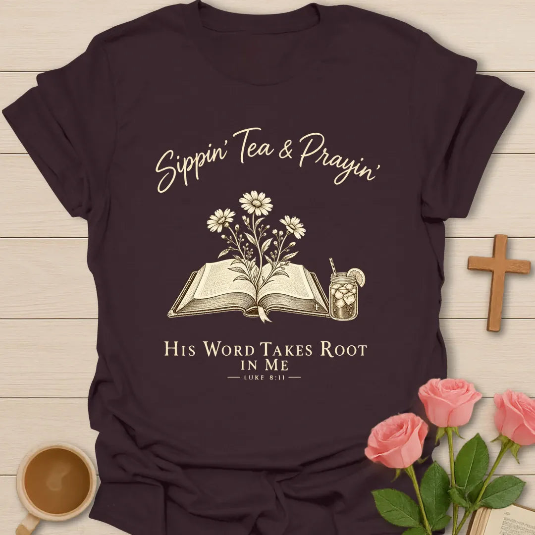 Sippin' Tea & Prayin' His Word Takes Root in Me Luke 8:11 Christian t-shirt with open Bible, daisies and iced tea - Dark Chocolate