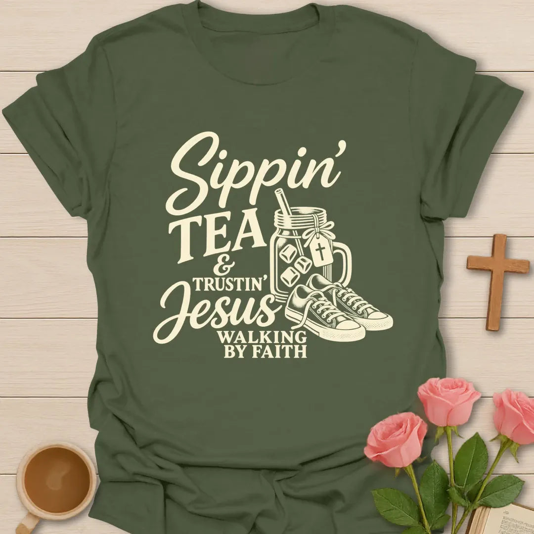 Sippin' Tea Walking In Faith t-shirt with tea and faith lettering - Military Green
