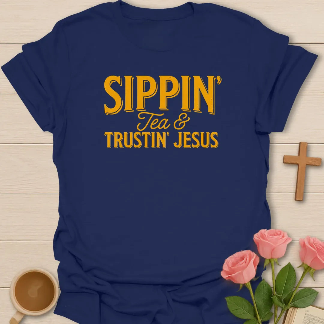 Sippin and Trustin Jesus shirt with cream vintage lettering and simple stacked tea faith typography. - Navy