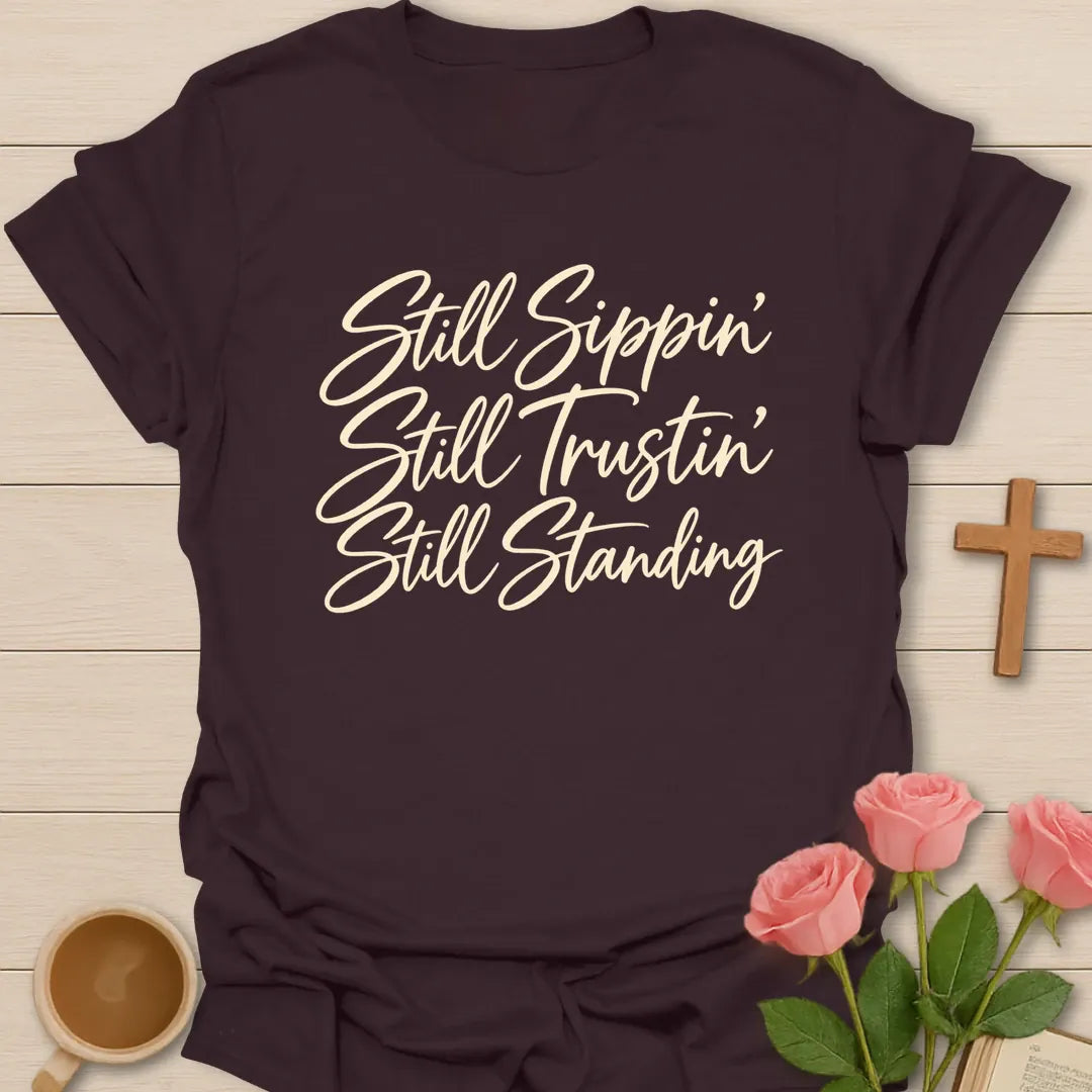 Sippin' Trustin' Standing t-shirt with tea and faith lettering - Dark Chocolate