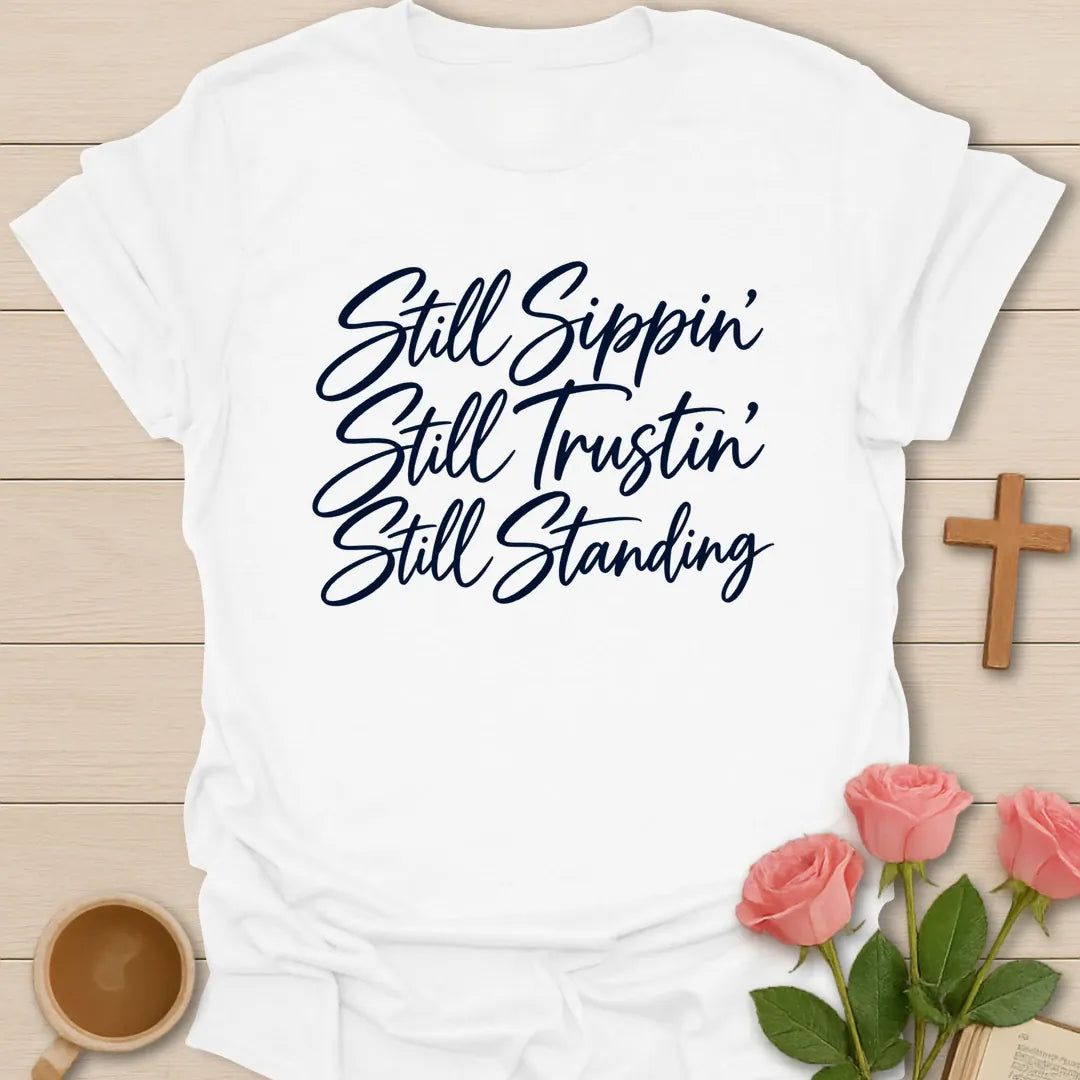 Sippin' Trustin' Standing t-shirt with tea and faith lettering - White