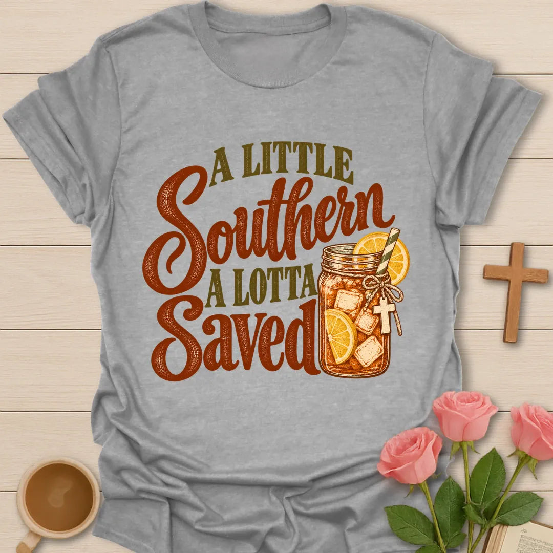 A Little Southern A Lotta Saved Christian t-shirt with rust script lettering and a mason jar of lemon sweet tea with a cross - Sport Grey