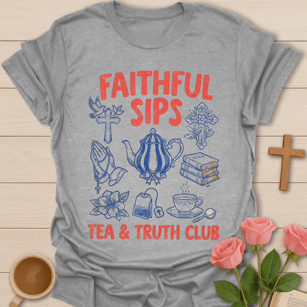 Faithful Sips Tea Club T-Shirt T-Shirt