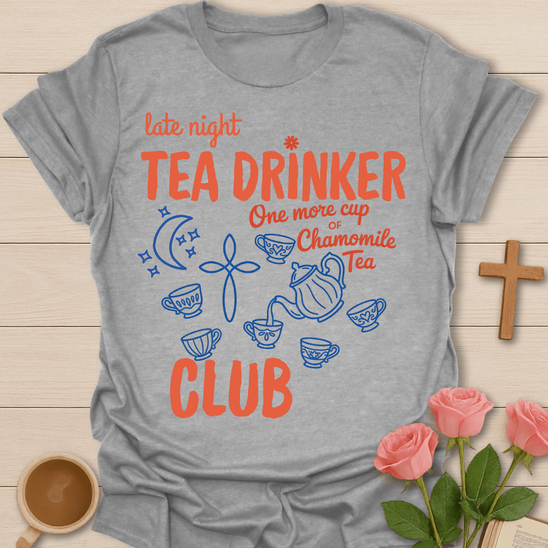 Late Night Tea Club T-Shirt T-Shirt