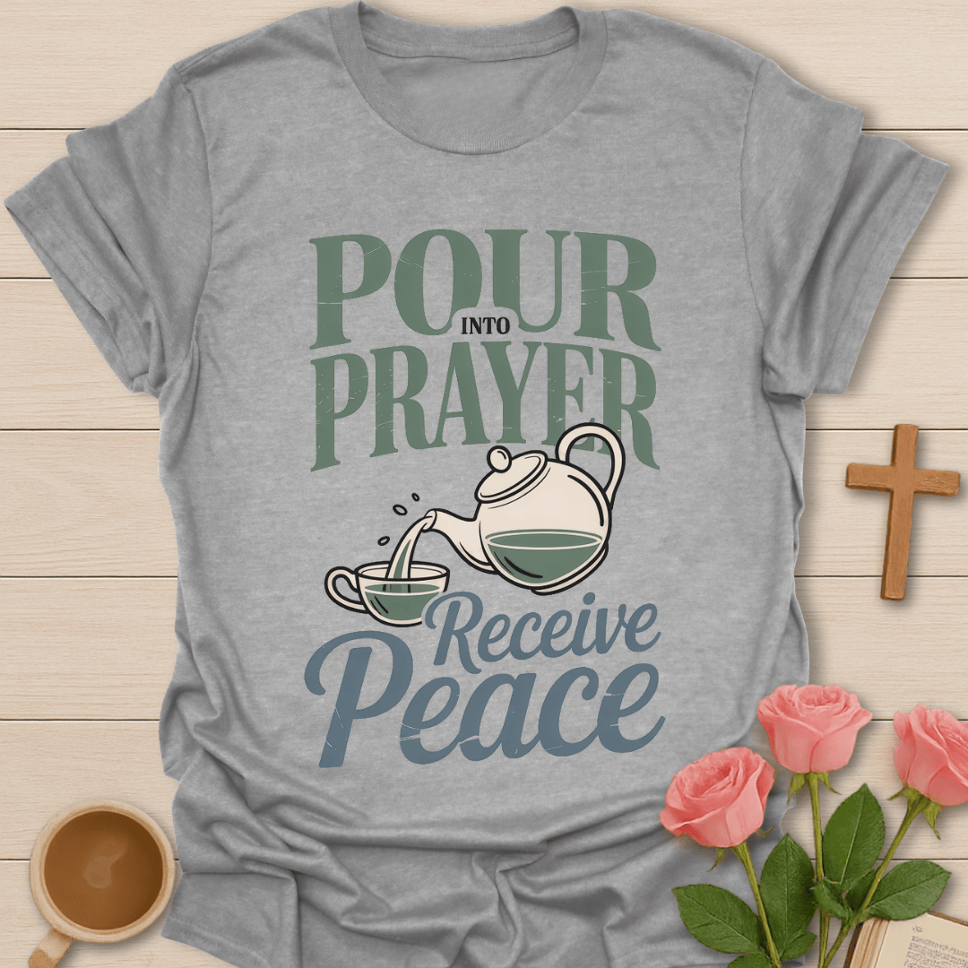 Pour Into Prayer T-Shirt T-Shirt