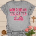 Mom Jesus & Tea Run T-Shirt T-Shirt