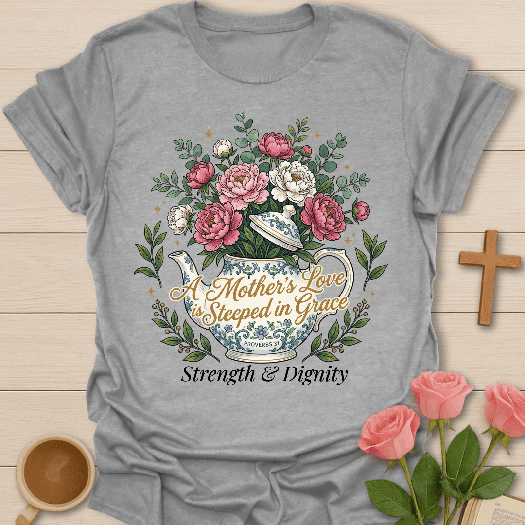 Mother’s Grace Tea Christian T-Shirt T-Shirt