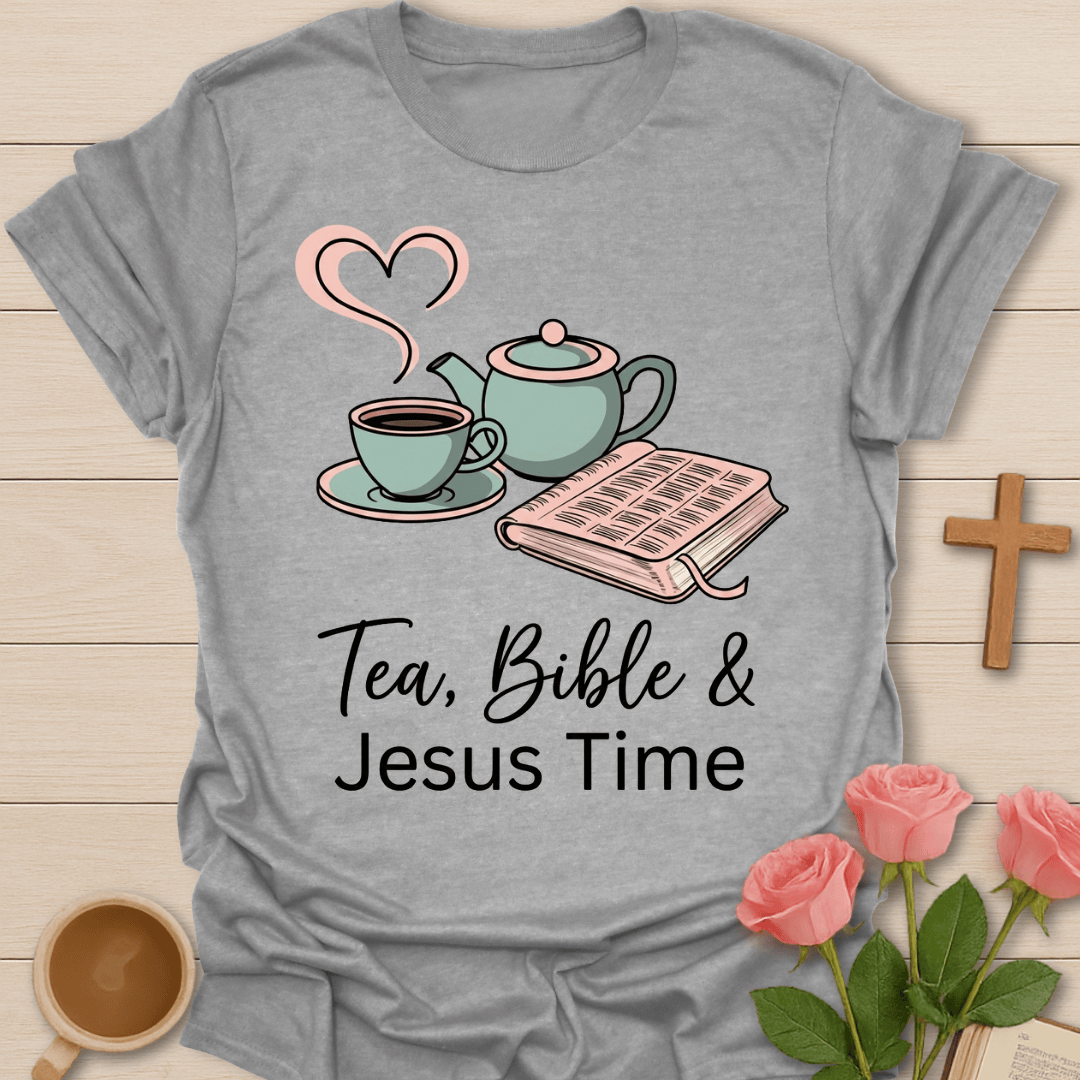 Tea Bible Jesus Time T-Shirt T-Shirt
