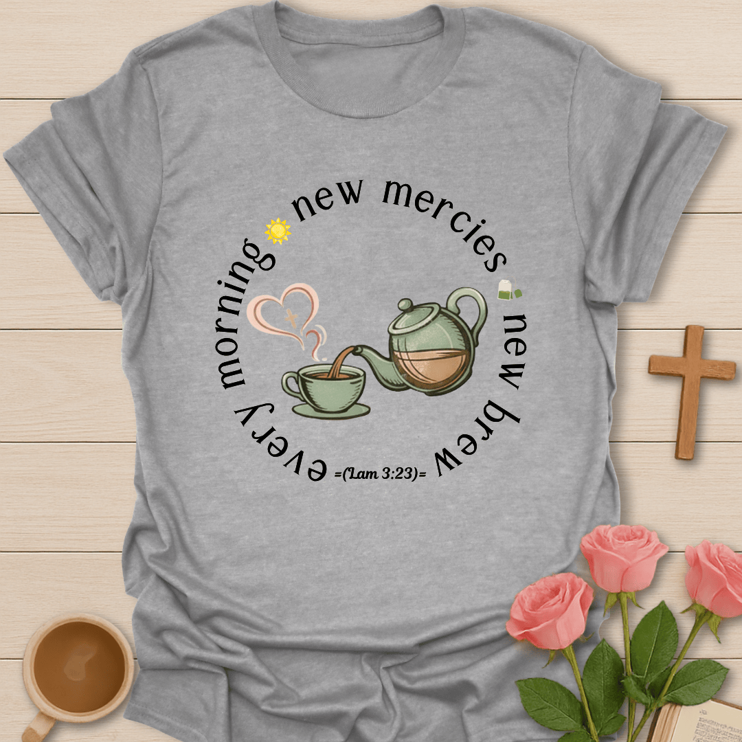New Mercies Morning Tea T-Shirt T-Shirt