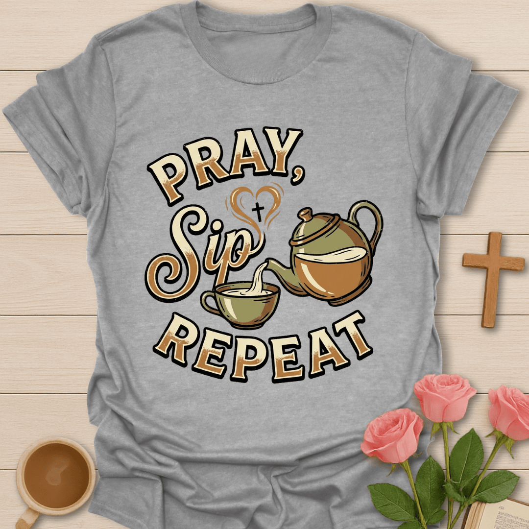 Pray Sip Repeat Christian Tea T-Shirt T-Shirt