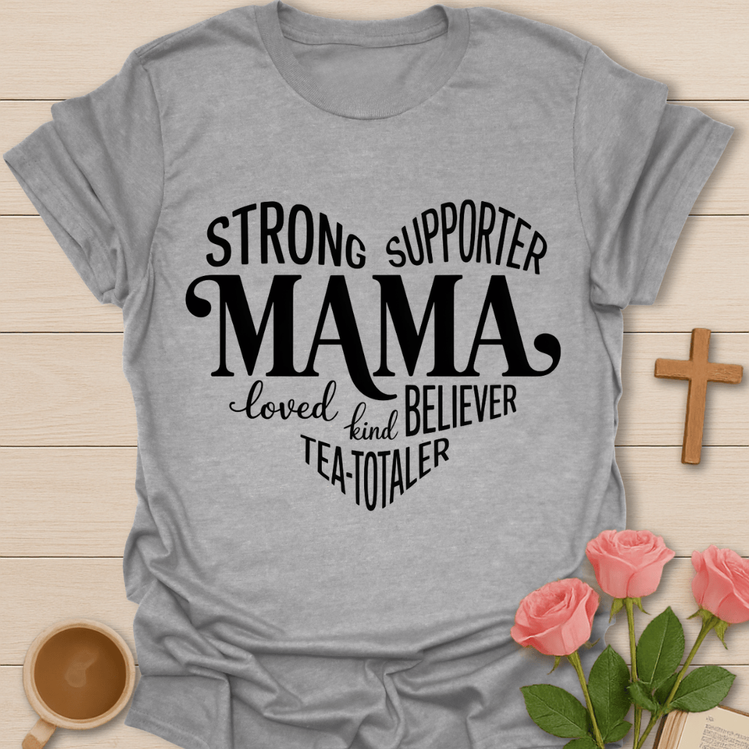 Strong Mama Faith Tea Shirt T-Shirt