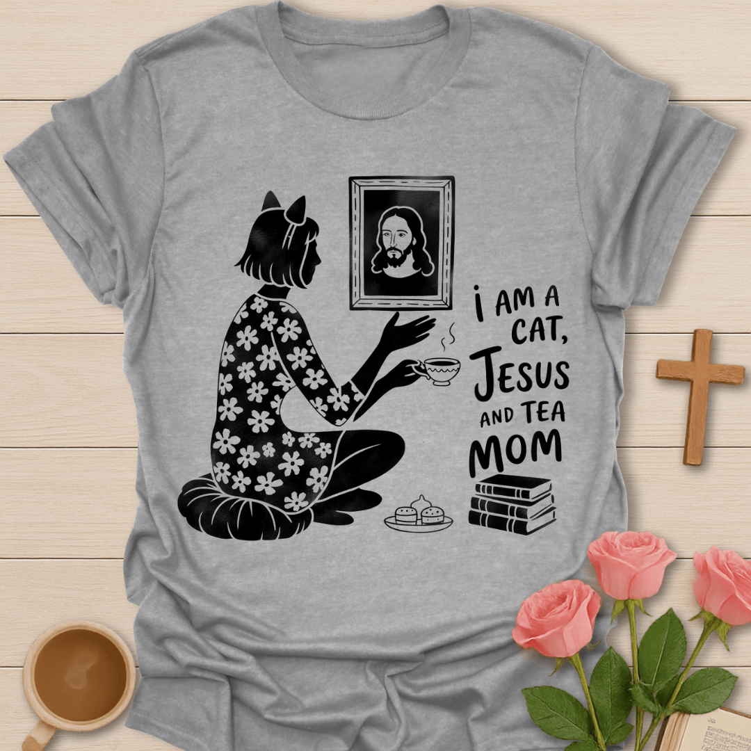 Jesus Tea Cat Mom T-Shirt T-Shirt