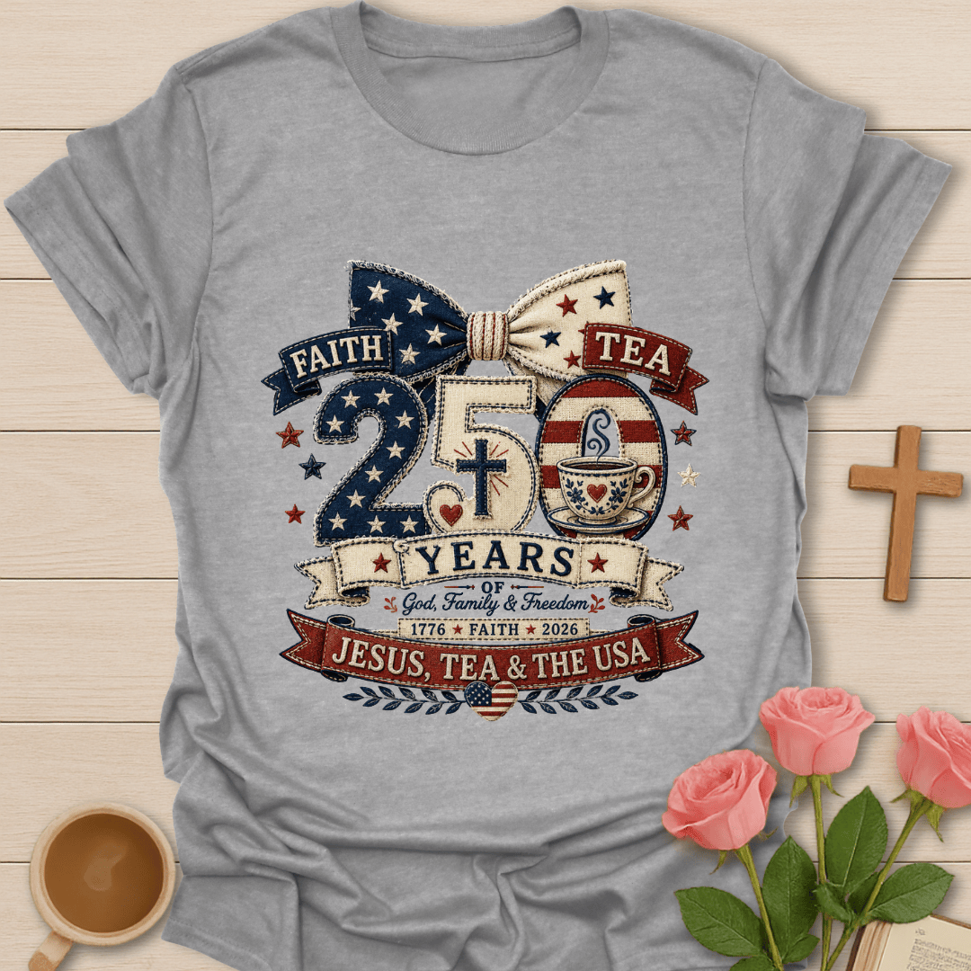 Jesus Tea & The USA 250 Yrs Faux Patchwork T-Shirt T-Shirt