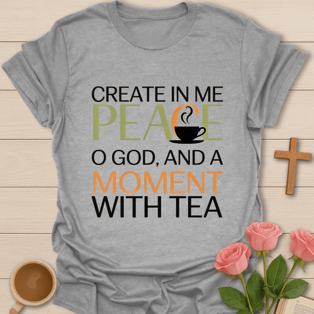 Peace Moment Tea T-Shirt (2) T-Shirt