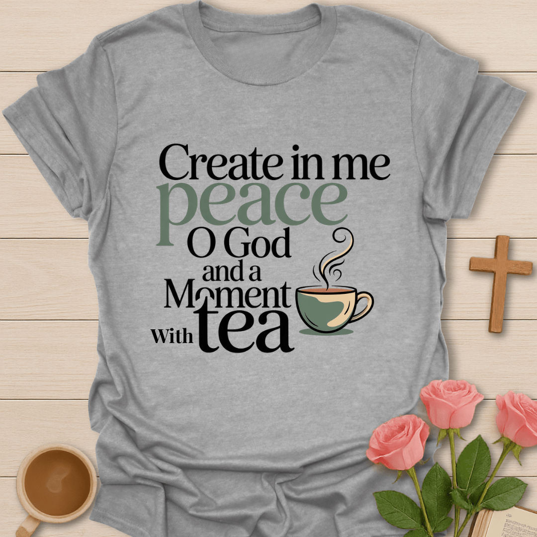 Create in Me Peace Tea T-Shirt T-Shirt