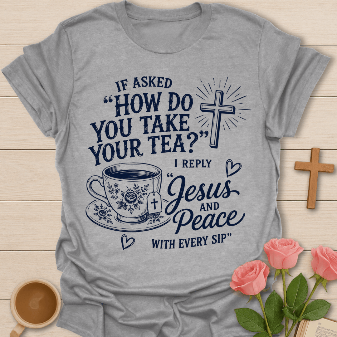 Jesus and Peace Tea T-Shirt KozzyCo Christian and tea lover design