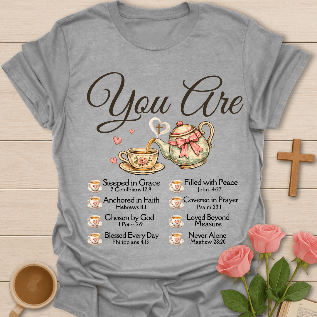 You Are Loved Christian Tea T-Shirt KozzyCo Christian and tea lover design