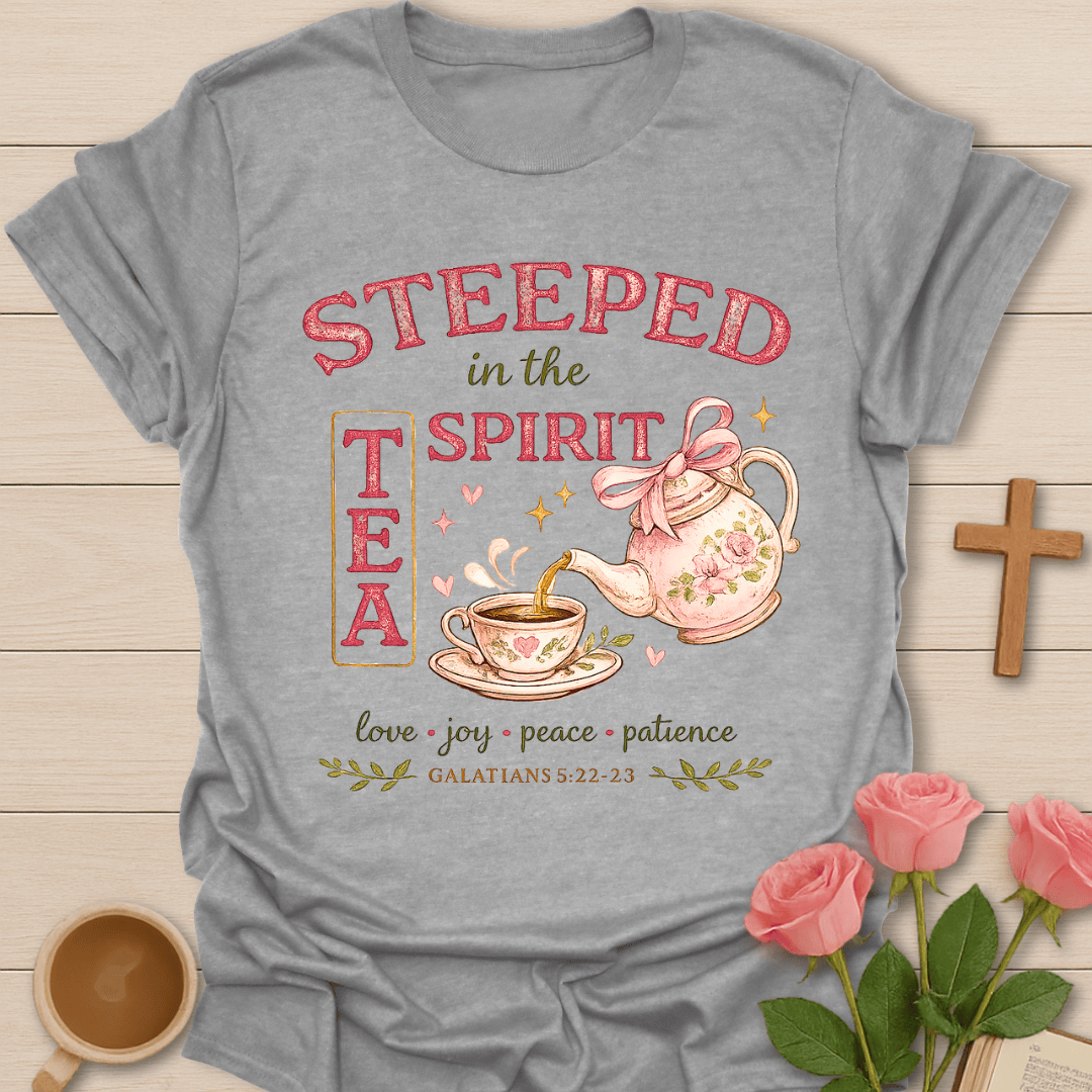 Steeped In The Spirit Tea T-Shirt KozzyCo Christian and tea lover design