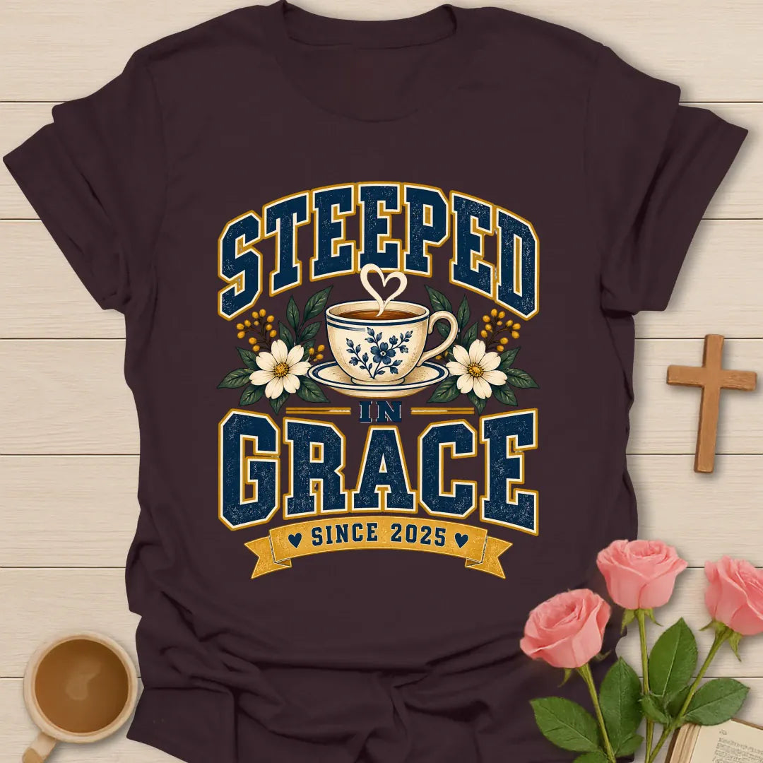 Steeped In Grace Since T-Shirt with tea and grace lettering. - Dark Chocolate