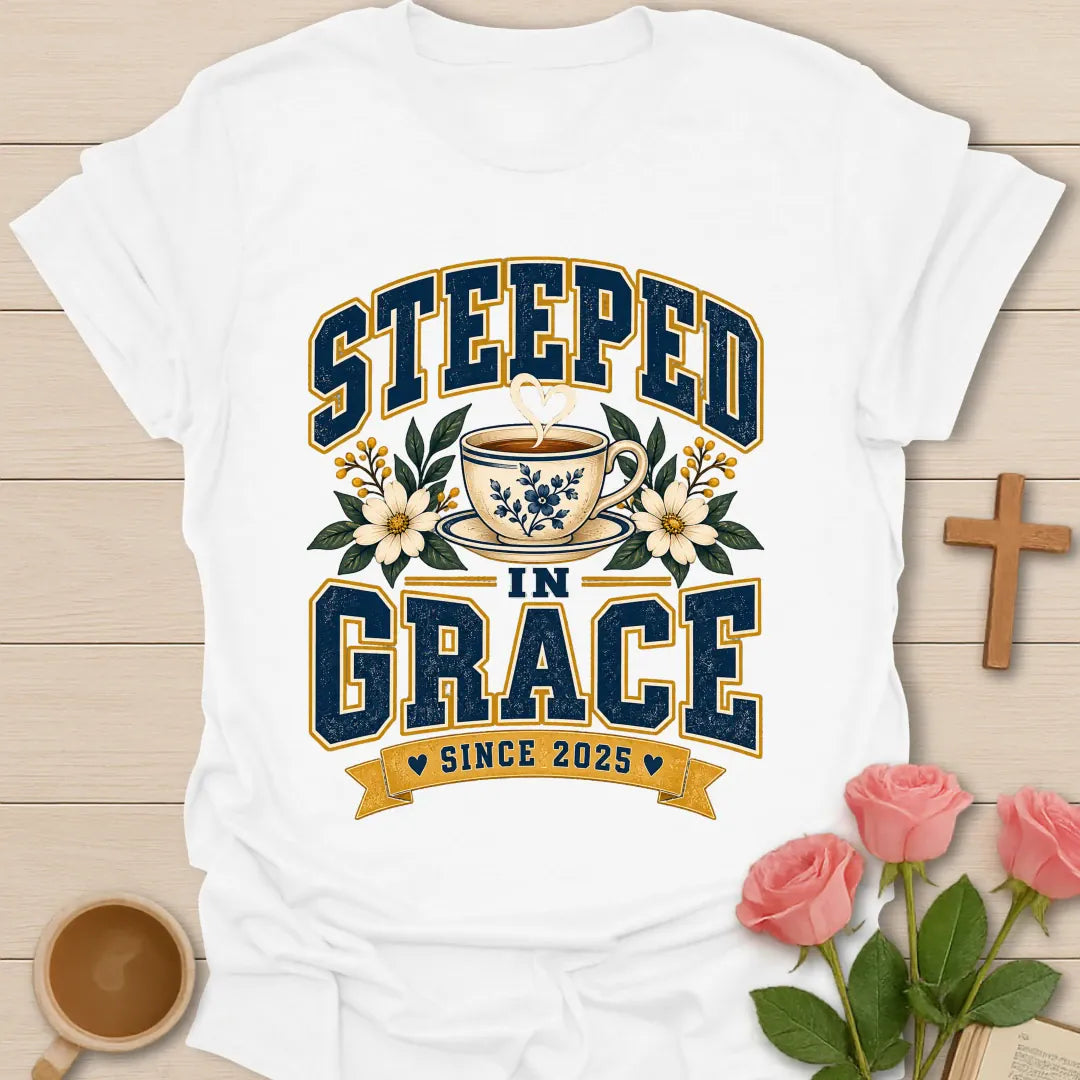 Steeped In Grace Since T-Shirt with tea and grace lettering. - White