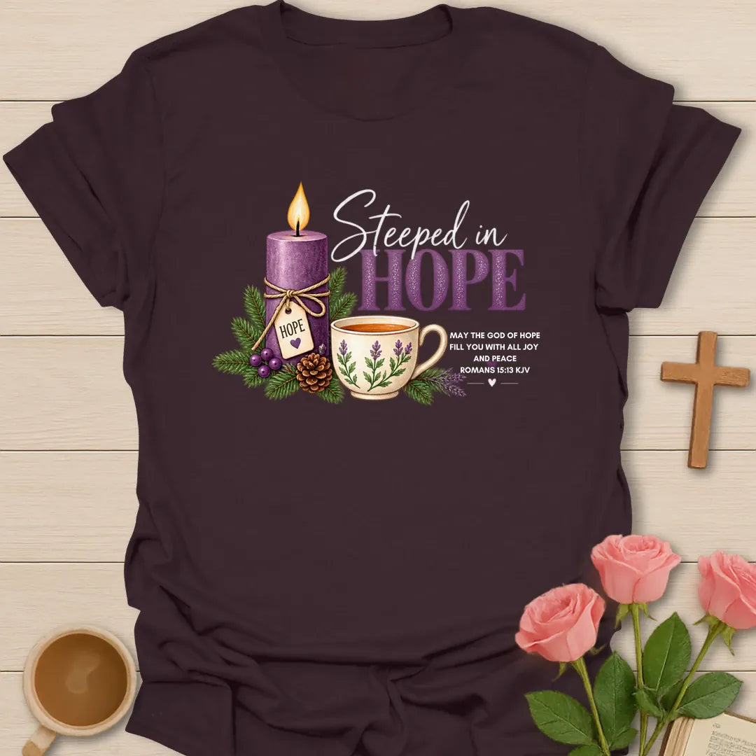 Steeped In Hope Advent Christian tea t-shirt with gentle lettering and faith-inspired design. - Dark Chocolate
