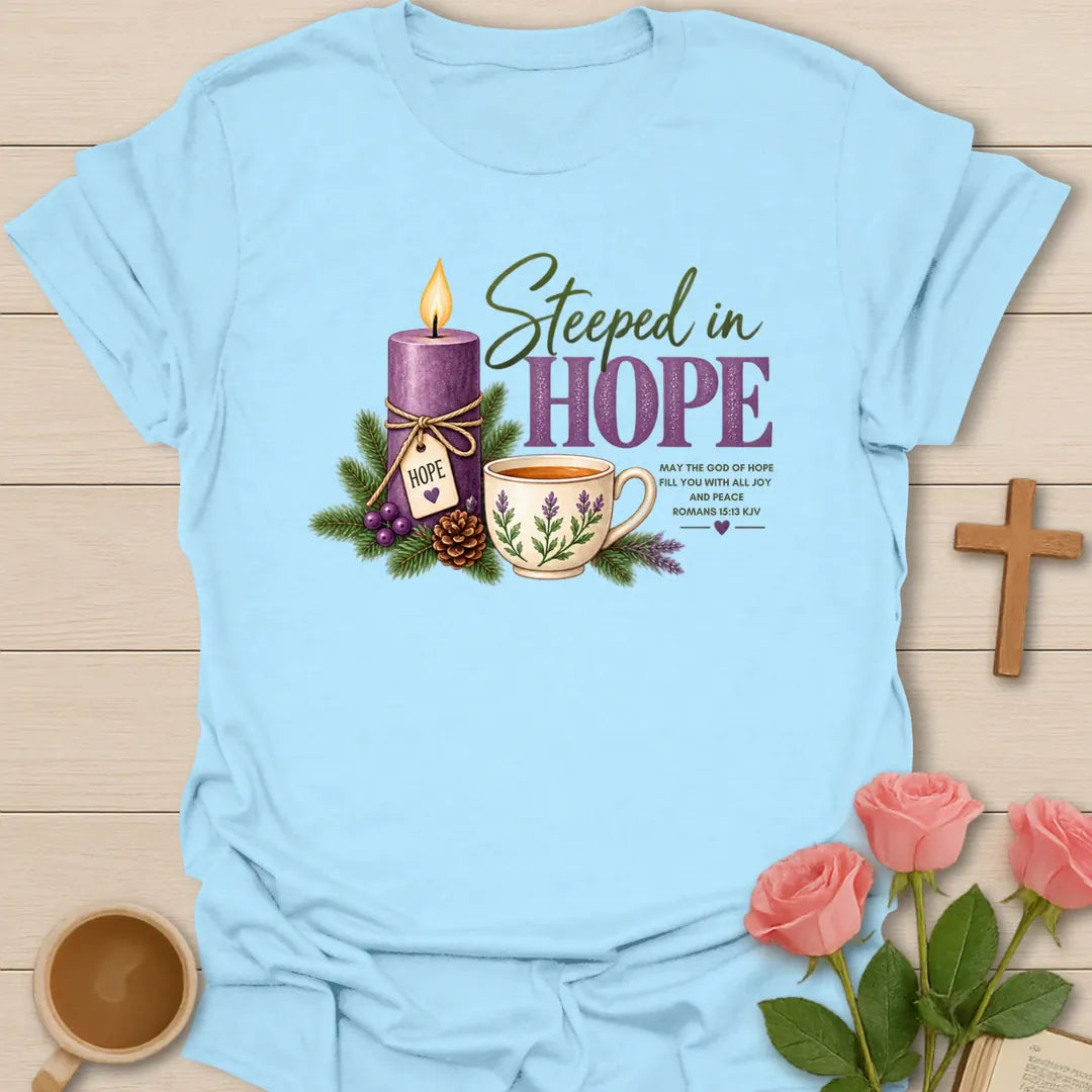 Steeped In Hope Advent Christian tea t-shirt with gentle lettering and faith-inspired design. - Light Blue