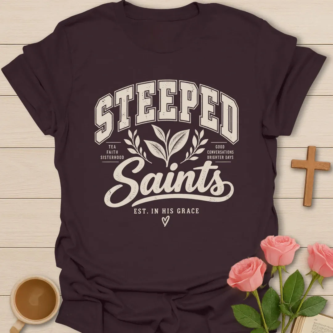Steeped Saints T-Shirt with tea-inspired lettering and faith design. - Dark Chocolate
