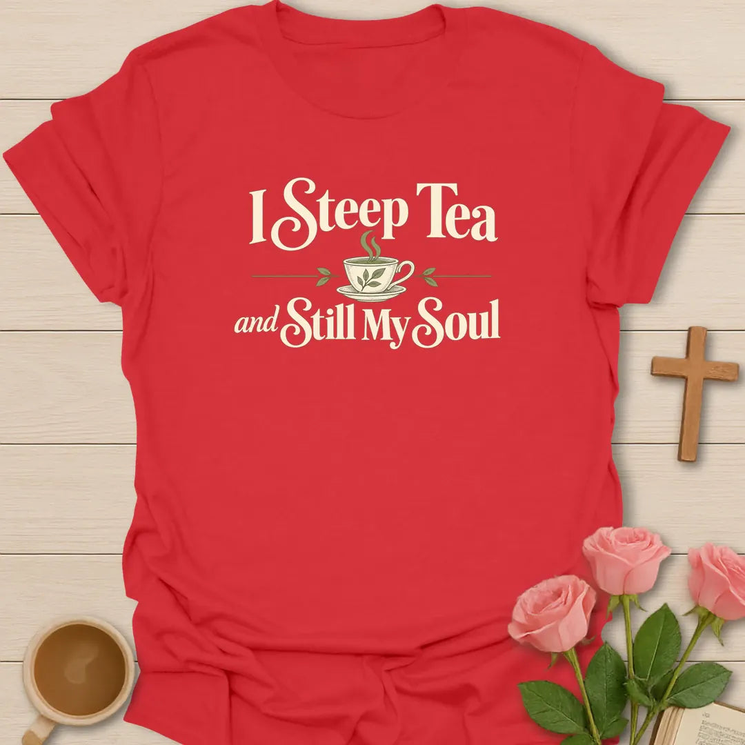 Still My Soul Christian t-shirt with faith-inspired tea lettering design - Red