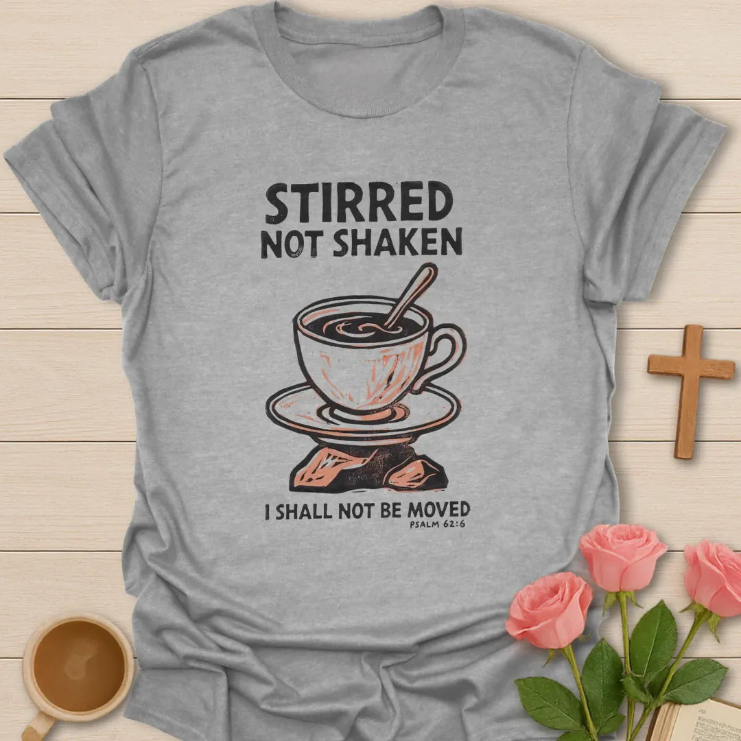 Stirred Not Shaken Christian t-shirt with faith-inspired tea lettering design - Sport Grey