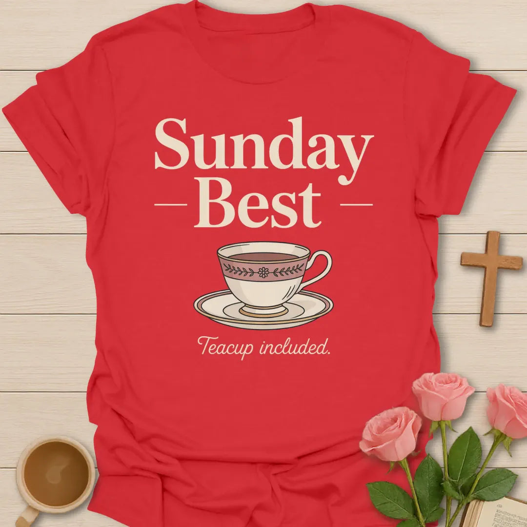 Sunday Best Teacup Included Christian t-shirt with elegant serif lettering and a vintage china teacup and saucer - Red