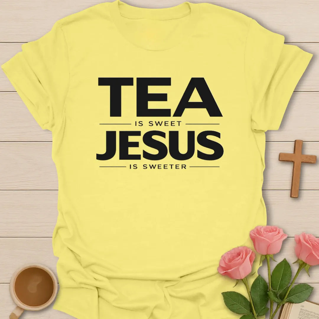 Jesus Is Sweeter Christian Tea T-Shirt KozzyCo Christian and tea lover design