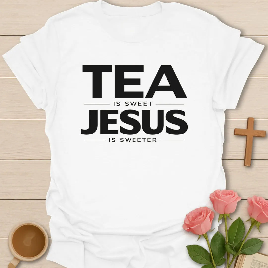 Jesus Is Sweeter Christian Tea T-Shirt KozzyCo Christian and tea lover design